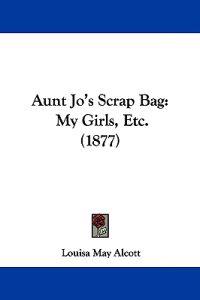 Aunt Jo's Scrap Bag