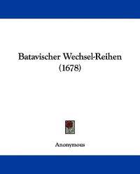 Batavischer Wechsel-reihen
