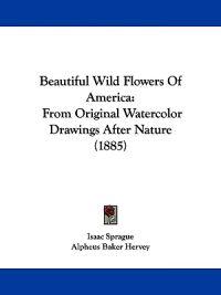 Beautiful Wild Flowers of America