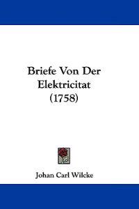 Briefe Von Der Elektricitat