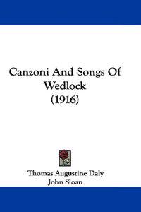 Canzoni and Songs of Wedlock
