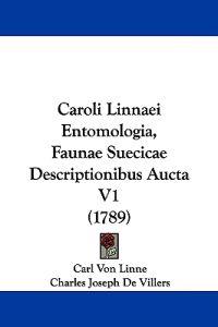 Caroli Linnaei Entomologia, Faunae Suecicae Descriptionibus Aucta