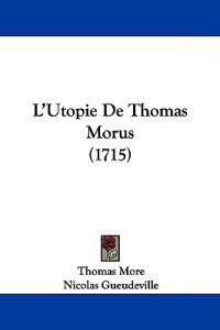 L'Utopie De Thomas Morus (1715)