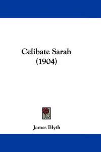Celibate Sarah (1904)