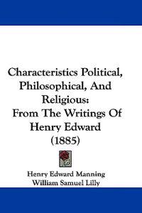 Characteristics Political, Philosophical, and Religious