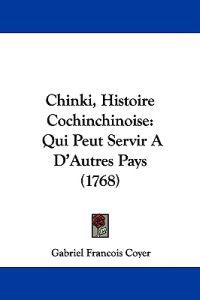 Chinki, Histoire Cochinchinoise