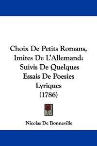 Choix De Petits Romans, Imites De L'allemand