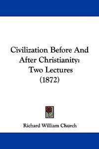 Civilization Before and After Christianity