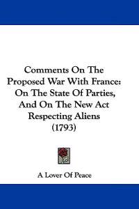 Comments on the Proposed War With France