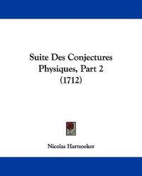 Suite Des Conjectures Physiques, Part 2 (1712)