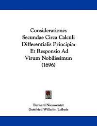 Considerationes Secundae Circa Calculi Differentialis Principia