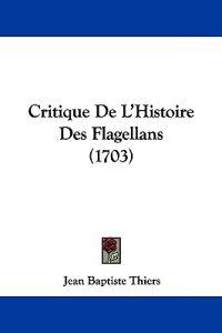 Critique De L'Histoire Des Flagellans (1703)