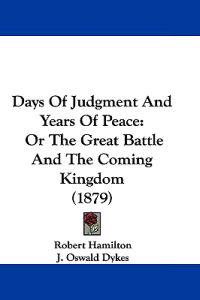 Days Of Judgment And Years Of Peace