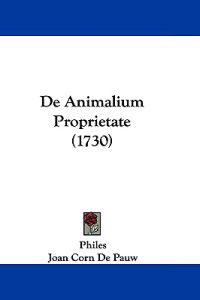 De Animalium Proprietate (1730)