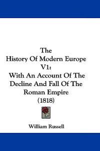 The History Of Modern Europe V1