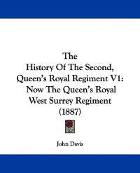 The History of the Second, Queen's Royal Regiment