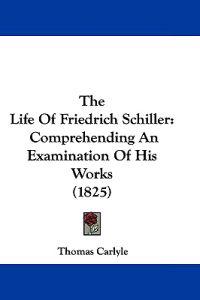 Kirjan kansi "The Life of Friedrich Schiller"