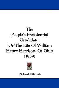 Hildreth, R: People's Presidential Candidate