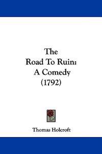 The Road To Ruin