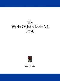 Kirjan kansi "The Works Of John Locke V2 (1714)"