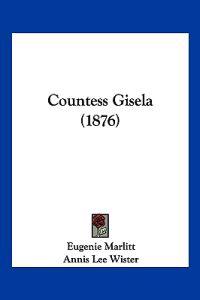 Countess Gisela (1876)