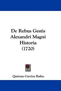De Rebus Gestis Alexandri Magni Historia (1720)