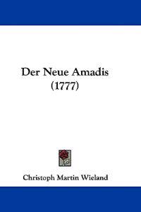 Der Neue Amadis (1777)