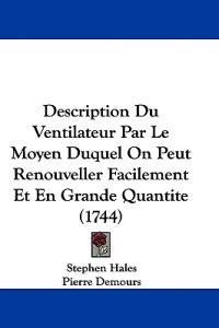 Description Du Ventilateur Par Le Moyen Duquel On Peut Renouveller Facilement Et En Grande Quantite (1744)