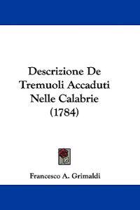 Descrizione De Tremuoli Accaduti Nelle Calabrie (1784)