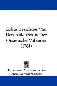 Echte Berichten Van Den Akkerbouw Der Oostersche Volkeren (1761)