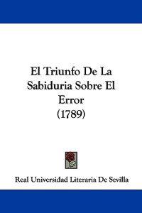 El Triunfo De La Sabiduria Sobre El Error (1789)