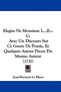 Elegies De Monsieur L...B...C