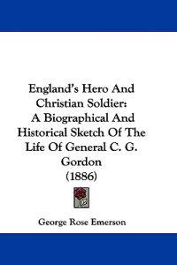 England's Hero And Christian Soldier