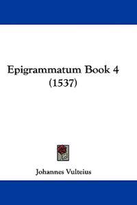 Epigrammatum Book 4 (1537)