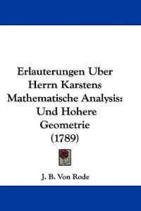 Rode, J: Erlauterungen Uber Herrn Karstens Mathematische Ana