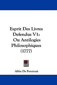 Esprit Des Livres Defendus V1