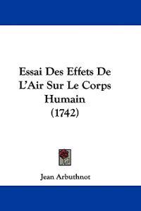 Essai Des Effets De L'Air Sur Le Corps Humain (1742)