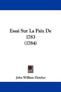Essai Sur La Paix De 1783 (1784)