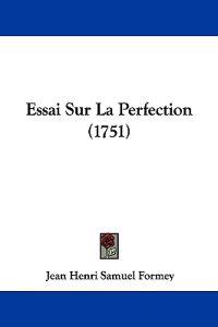 Essai Sur La Perfection (1751)