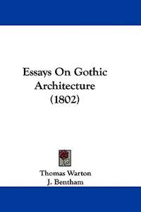 Essays On Gothic Architecture (1802)