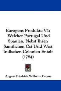 Crome, A: Europens Produkte V1