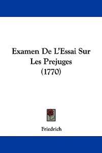 Examen De L'Essai Sur Les Prejuges (1770)