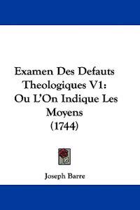 Examen Des Defauts Theologiques V1