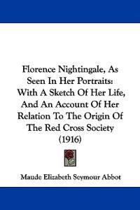 Florence Nightingale, As Seen In Her Portraits