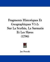 Fragments Historiques Et Geographiques V1-2