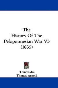 Bokomslag för "THE HISTORY OF THE PELOPONNESIAN WAR"