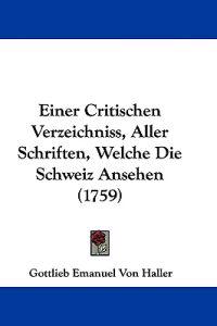 Haller, G: Critischen Verzeichniss, Aller Schriften, Welche