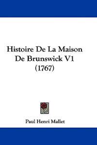 Histoire De La Maison De Brunswick V1 (1767)