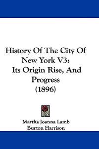 History Of The City Of New York V3
