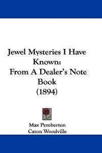 Jewel Mysteries I Have Known